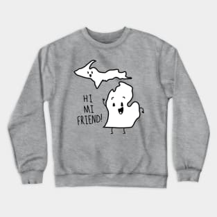 MI Friend Crewneck Sweatshirt